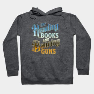 try reading books and banning guns Hoodie